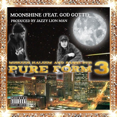 MOONSHINE (feat. God Gotti) - Single
