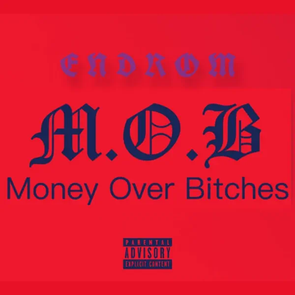Money Over Bitches - Endrom: letras de canciones, vídeos musicales