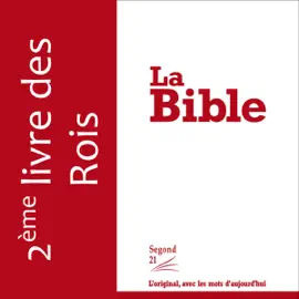 Deuxième livre des Rois - version Segond 21