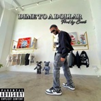 Dime To a Dollar - Single
