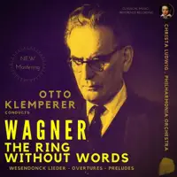 Wesendonck Lieder (orch. Felix Mottl) - I. Der Engel (Remastered 2021) — Otto Klemperer, Philharmonia Orchestra & Christa Ludwig