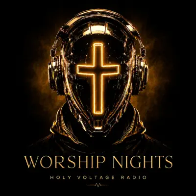Listen to Worship Nights by Holy Voltage Radio
