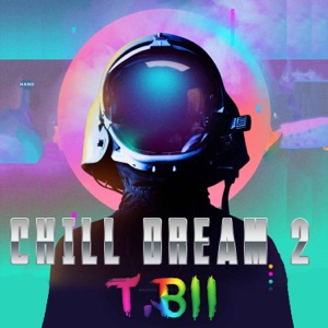 Chill Dream 2 - Single