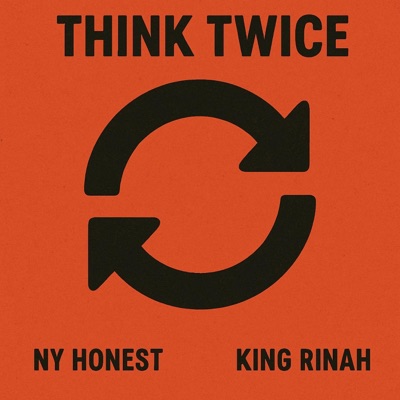 THINK TWICE (feat. King Rinah) - Single