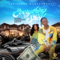 Everything Shot - Single - Kash Promise Move