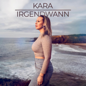 Irgendwann - Kara Cover Art