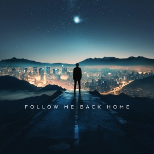 Follow Me Back Home (feat. Awakend & Casey Cook)