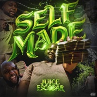 Self Made - Single - Juice Escobar