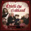 TSM & Tuasorellaminore - Quelli che ci odiano