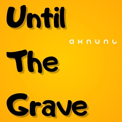 Until The Grave - Single