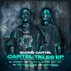 Cartel Tales EP - Sound Cartel