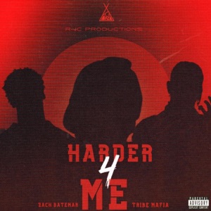 HARDER 4 ME
