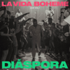 Diáspora Live, Vol.1 - La Vida Bohème