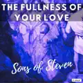 The Fullness Of Your Love - 