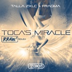 Toca's Miracle (RRAW! Remix)