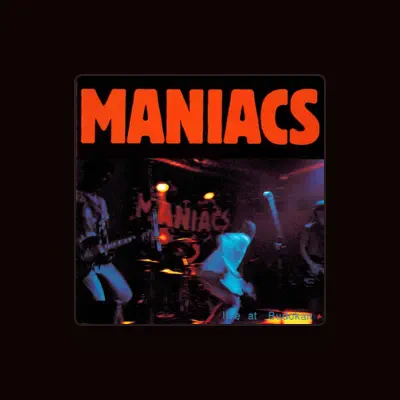 Listen to Maniacs, watch music videos, read bio, see tour dates & more!