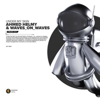 Under my skin - Single - Ahmed Helmy & Waves_On_Waves
