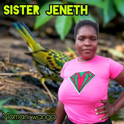 Sister jeneth (mamani wanga) - EP