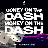 Money On The Dash — Art Directors