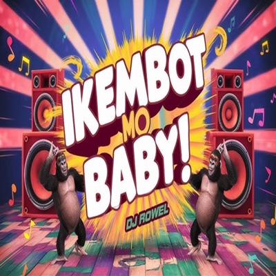 Mike Cocha - IKEMBOT MO BABY