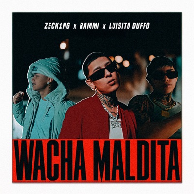 Wacha Maldita - Single