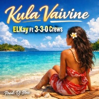 Kula vaivine (feat. 3-30 Crews) - Single - ELkay
