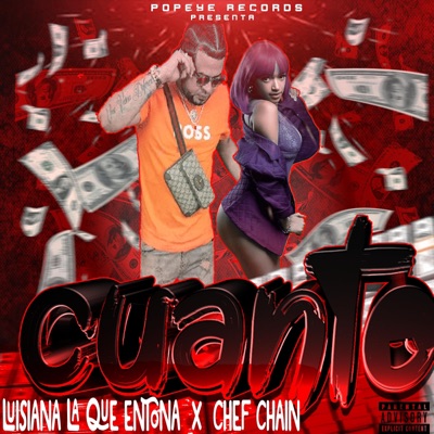 cuanto (feat. luisiana la que entona & chef chain) - Single
