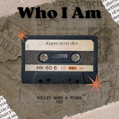 Who i Am (feat. Mtaka tee) - Single