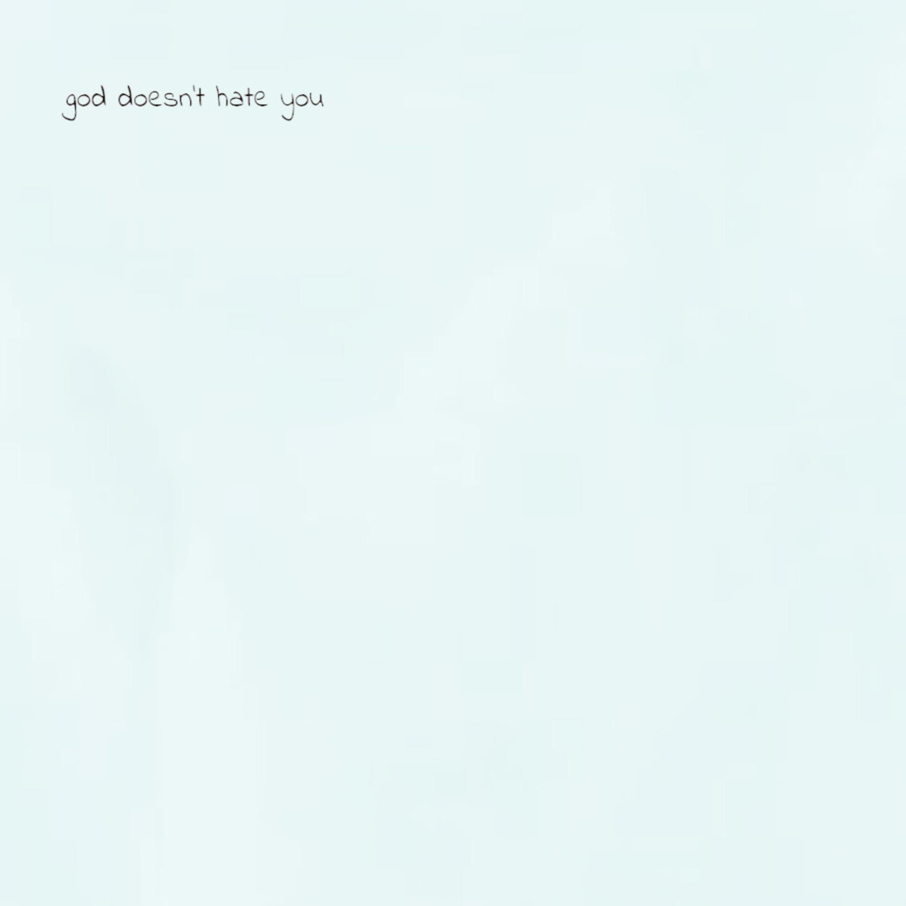 God doesn't hate you - Single