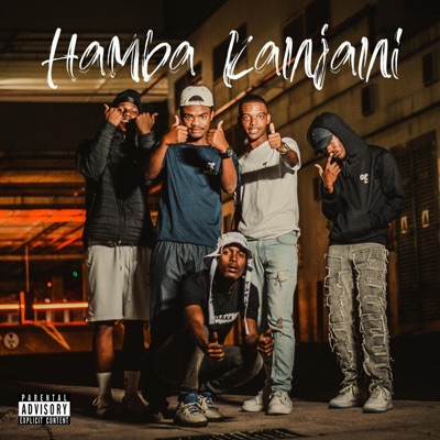 Hamba Kanjani (feat. 3asy 6lack) - Single