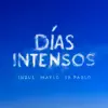 Inzul - Días Intensos (feat. MAYLO & Sr Pablo)