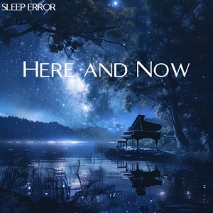 Here and Now