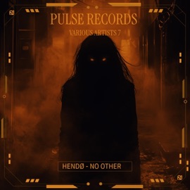 No Other (feat. HENDØ) Pulse Records