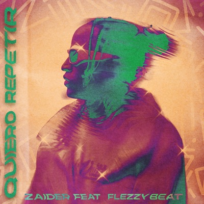 Quiero Repetir (feat. Flezzybeat) - Single
