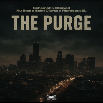 The Purge (feat. IllSaved, Ru Stax, Saint Clarke & Righteous5L) - Single
