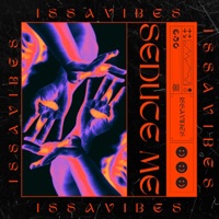 Seduce Me - Single - I $ $ A V I B E S