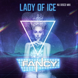 Lady Of Ice (Nu Disco Mix) - Single