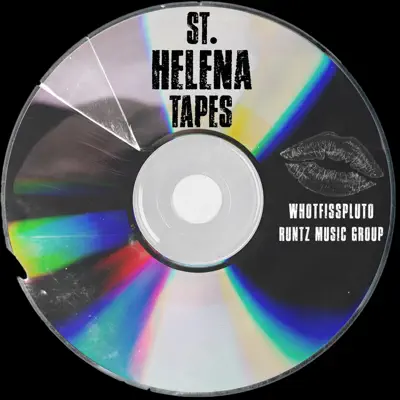 Hör dir „St. Helena Tapes“ von Whotfisspluto an