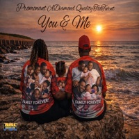 You & Me (feat. A’Diamond & Quality TxxTurnt) [Remix] - Single - Promonant