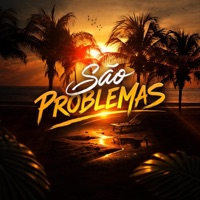 São Problemas - Single - DJ Lycox
