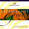 Extravagant Grace - Women Of Faith