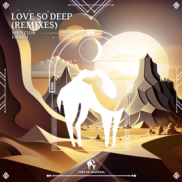 Love So Deep (Remixes) - Single