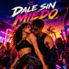 Silya Band - Dale Sin Miedo