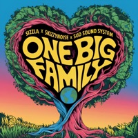ONE BIG FAMILY - Single - SkizzyNoise, Sizzla & Sud Sound System