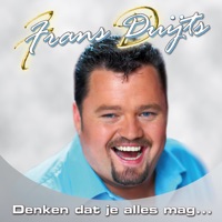 Denken Dat Je Alles Mag - Frans Duijts