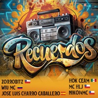 Recuerdos (feat. Mc hlj, José Luis Charro Caballero, Hok Ceam, wiu MC & niko14mc) - Single - Zorrobitz