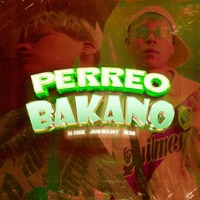 Perreo Bakano (feat. EL ECCK & Javi Deejay) - Single - ÑERO