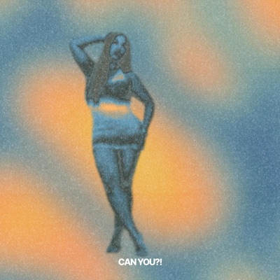 CAN YOU?! - Single