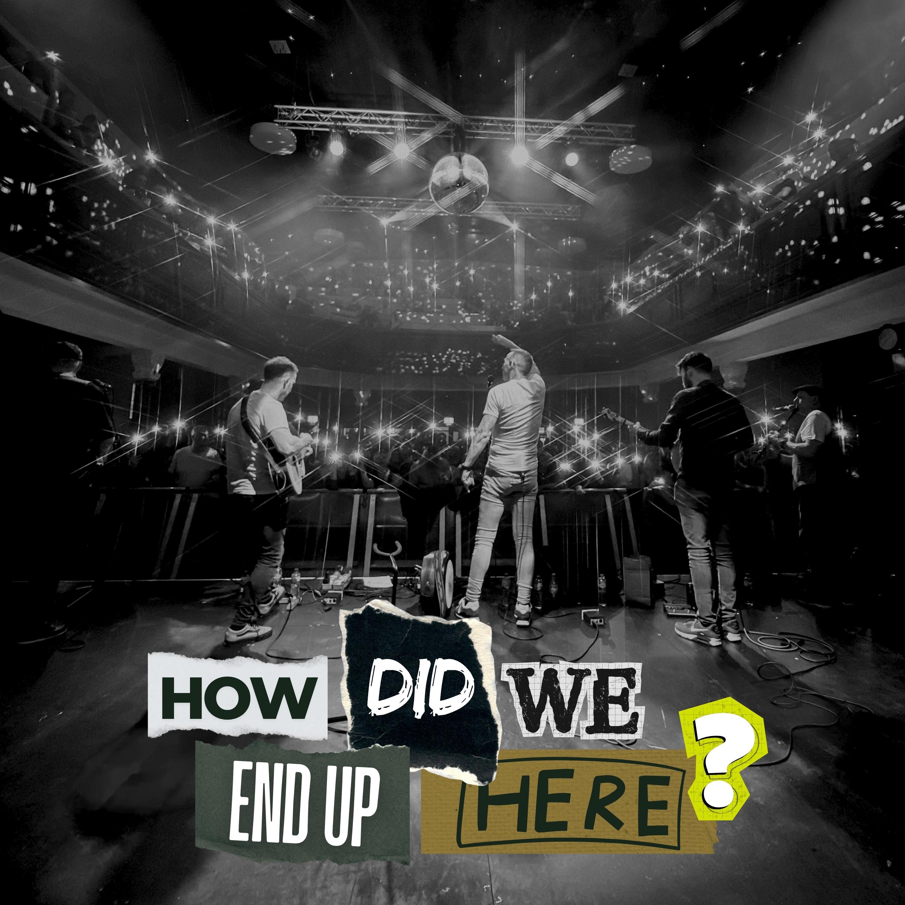 How Did We End Up Here? - Single