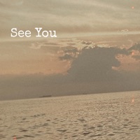 See You - Single - AN$EM , Aine , LAF
